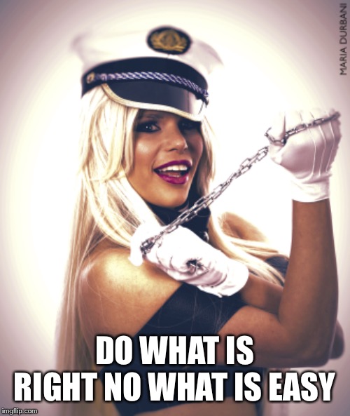 Maria Durbani- Do what is right no what is easy | DO WHAT IS RIGHT NO WHAT IS EASY | image tagged in quotes,right,easy,maria,durbani,do | made w/ Imgflip meme maker