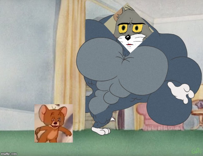 buff tom vs jerry | image tagged in buff tom vs jerry | made w/ Imgflip meme maker