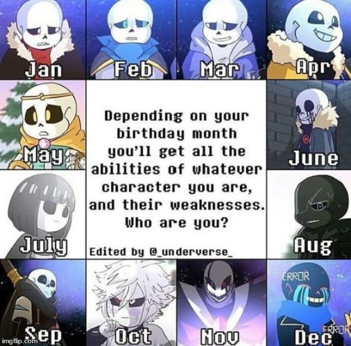 Which Sans au are u? | image tagged in undertale,sans | made w/ Imgflip meme maker