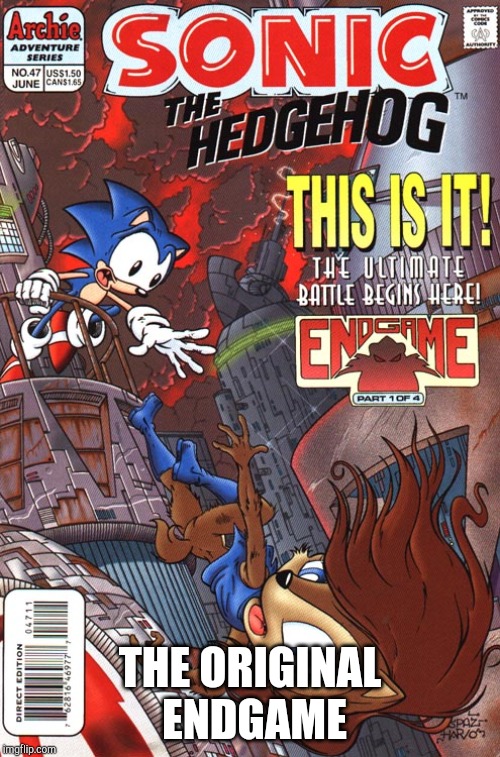 The Original Sonic EndGame | THE ORIGINAL ENDGAME | image tagged in sonic,avengers endgame | made w/ Imgflip meme maker