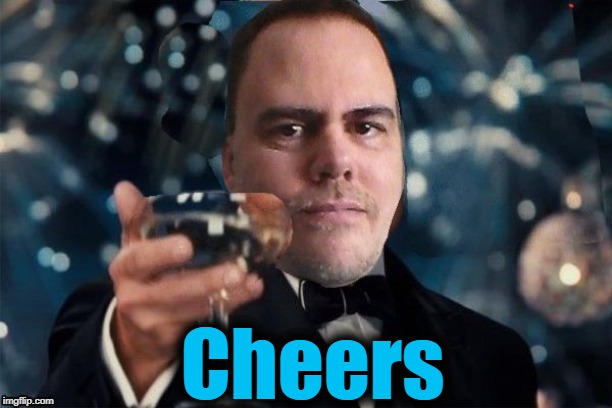 cheers | Cheers | image tagged in cheers | made w/ Imgflip meme maker