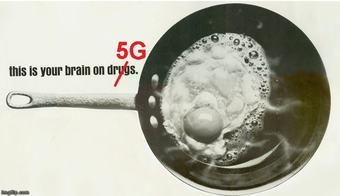 It Used to Be Drugs, Now it is Microwave Radiation from a Cell Phone! | image tagged in warning,danger,5g,fry your brain | made w/ Imgflip meme maker