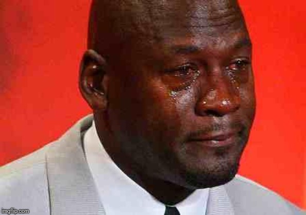 crying michael jordan | image tagged in crying michael jordan | made w/ Imgflip meme maker