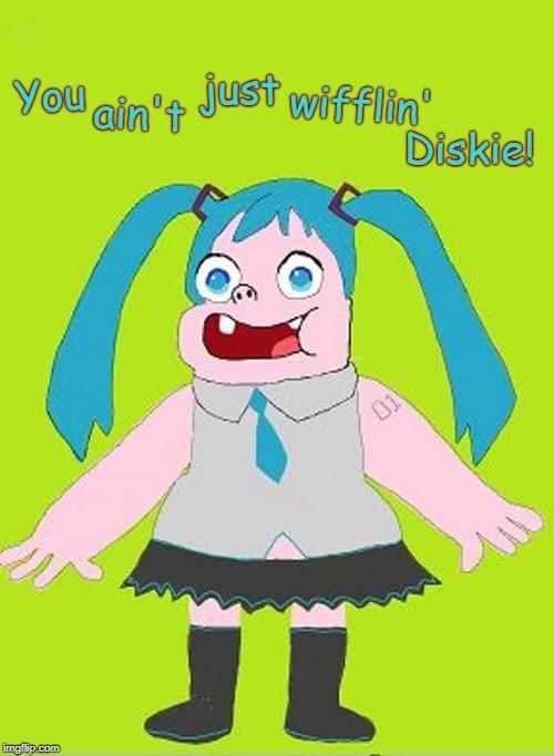 Hatsune Miku Whistles *Dixie* | image tagged in hatsune miku,dixie,dopey,anime,funny,whistle | made w/ Imgflip meme maker