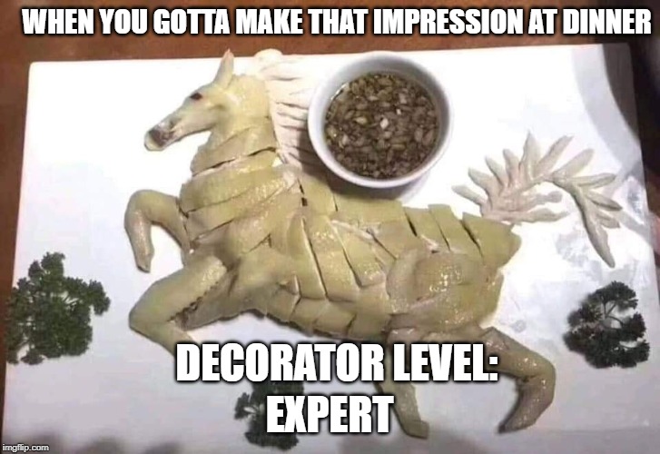 Yes, the horse has stubby legs | WHEN YOU GOTTA MAKE THAT IMPRESSION AT DINNER; EXPERT; DECORATOR LEVEL: | image tagged in horses,memes,level expert | made w/ Imgflip meme maker