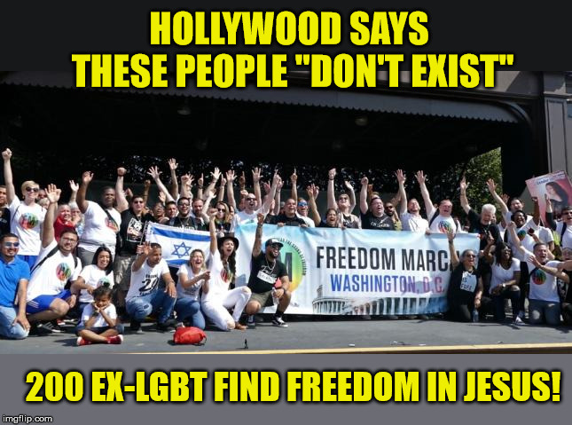 "If the Son shall make you free, you shall be free indeed." | HOLLYWOOD SAYS THESE PEOPLE "DON'T EXIST"; 200 EX-LGBT FIND FREEDOM IN JESUS! | image tagged in lgbt,salvation,jesus saves,gay pride,repentance | made w/ Imgflip meme maker