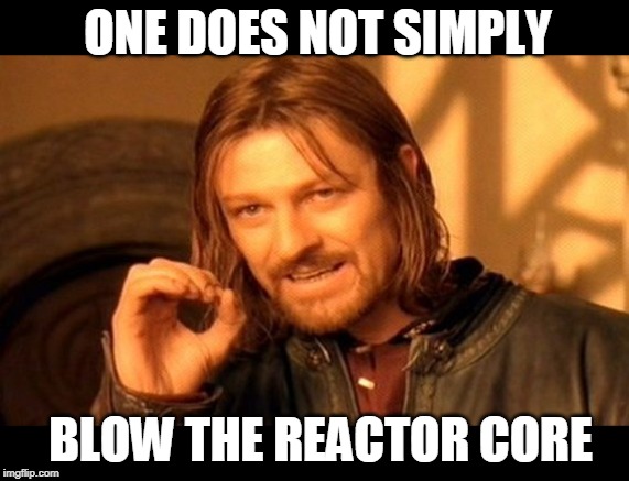 Chernobyl episode 1 | ONE DOES NOT SIMPLY; BLOW THE REACTOR CORE | image tagged in memes,chernobyl,reactor,blow,one does not simply | made w/ Imgflip meme maker