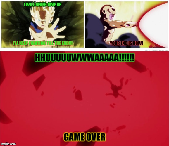 Little Man Syndrome | image tagged in dragon ball super,game over,the end | made w/ Imgflip meme maker