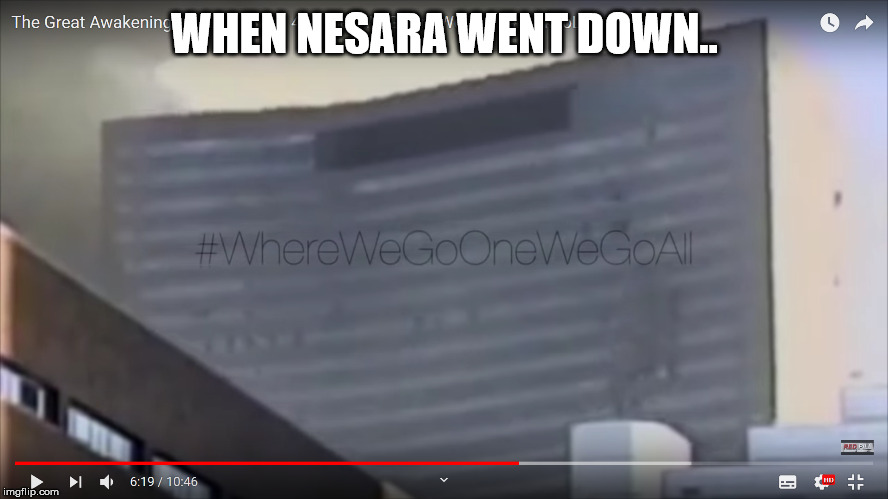 LOUD VOICE | WHEN NESARA WENT DOWN.. | image tagged in loud voice | made w/ Imgflip meme maker