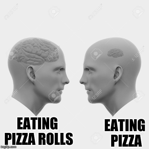 EATING PIZZA ROLLS; EATING PIZZA | made w/ Imgflip meme maker
