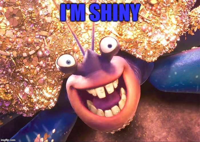 I'M SHINY | made w/ Imgflip meme maker