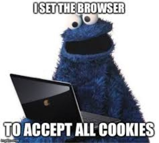 cookies!!!!! | image tagged in funny memes | made w/ Imgflip meme maker