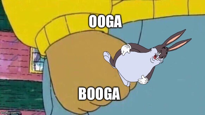 Arthur Fist | OOGA; BOOGA | image tagged in memes,arthur fist | made w/ Imgflip meme maker