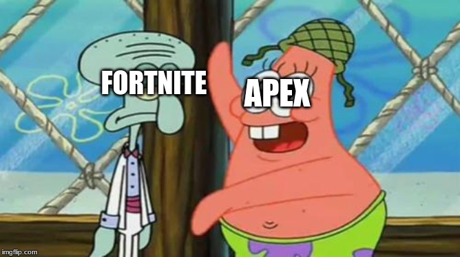 Tf2 Players | FORTNITE; APEX | image tagged in tf2 players | made w/ Imgflip meme maker