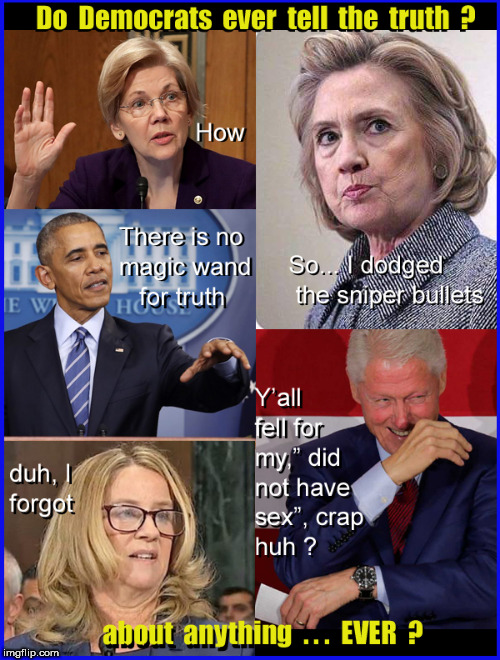 Do they ever tell the truth ? | image tagged in hillary jail,obama jail,politics lol,lol so funny,memes,current events | made w/ Imgflip meme maker