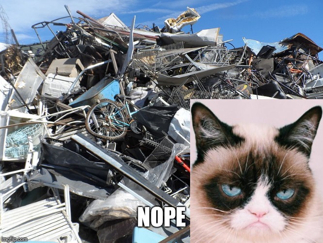 scrap site | NOPE | image tagged in scrap site | made w/ Imgflip meme maker