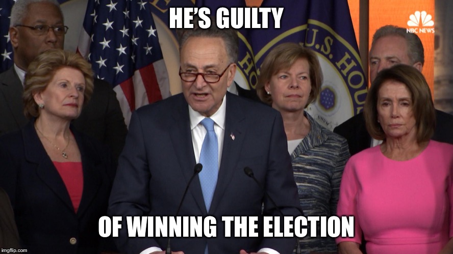 Democrat congressmen | HE’S GUILTY OF WINNING THE ELECTION | image tagged in democrat congressmen | made w/ Imgflip meme maker