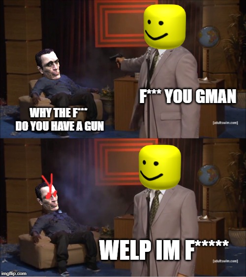 You found Gman!! - Roblox