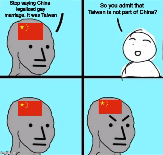 Separated By Straits | Stop saying China legalized gay marriage. It was Taiwan; So you admit that Taiwan is not part of China? | image tagged in gay marriage,legalization,taiwan,china | made w/ Imgflip meme maker