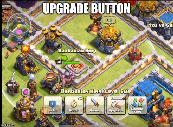 UPGRADE BUTTON | made w/ Imgflip meme maker