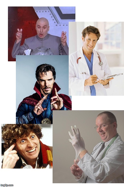 I'm calling this one 'Doctors Without Borders'  ( : | image tagged in blank white template,dr evil laser,doctor strange,doctor who | made w/ Imgflip meme maker