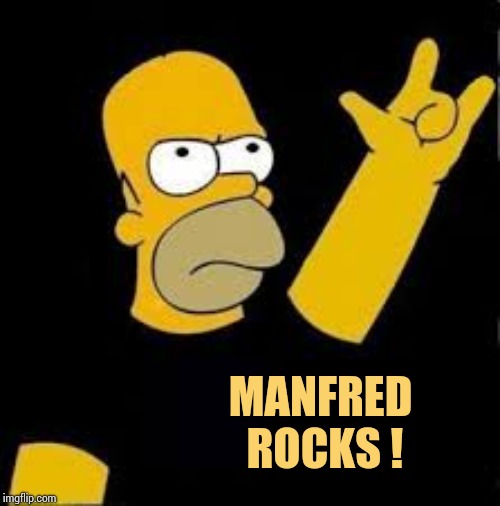 homer rock and roll | MANFRED ROCKS ! | image tagged in homer rock and roll | made w/ Imgflip meme maker