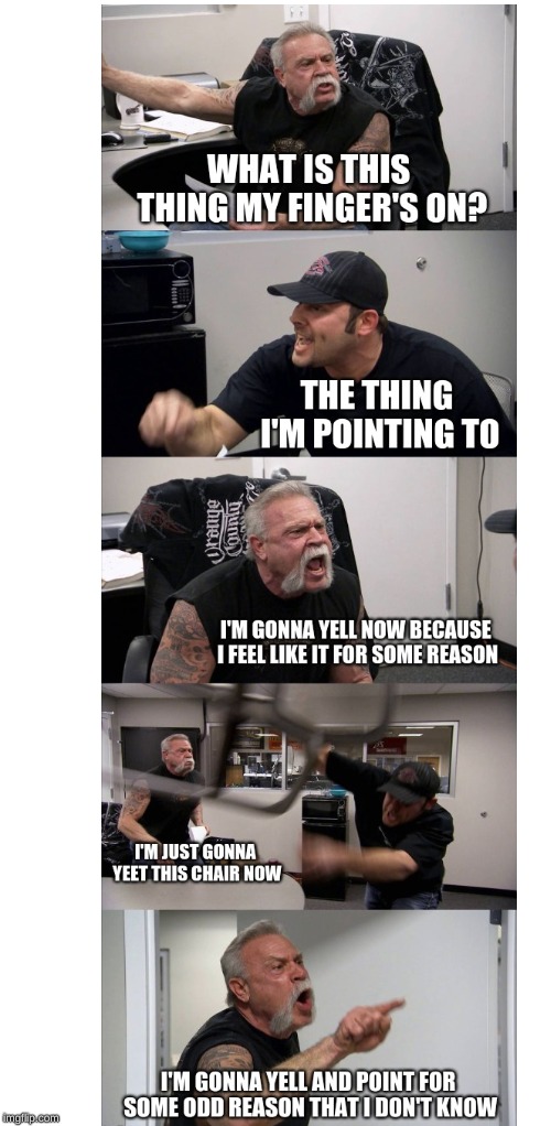 American Chopper Meme Template - Meme Templates By