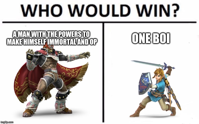 Who Would Win? | A MAN WITH THE POWERS TO MAKE HIMSELF IMMORTAL AND OP; ONE BOI | image tagged in memes,who would win | made w/ Imgflip meme maker