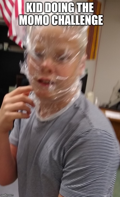 KID DOING THE MOMO CHALLENGE | image tagged in simon | made w/ Imgflip meme maker