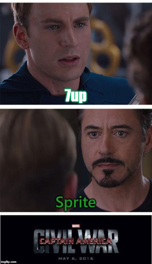 Marvel Civil War 1 | 7up; Sprite | image tagged in memes,marvel civil war 1 | made w/ Imgflip meme maker