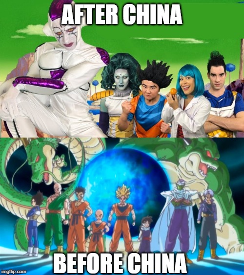 tsk tsk | AFTER CHINA; BEFORE CHINA | image tagged in dragon ball z | made w/ Imgflip meme maker