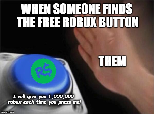 Give Robux Meme