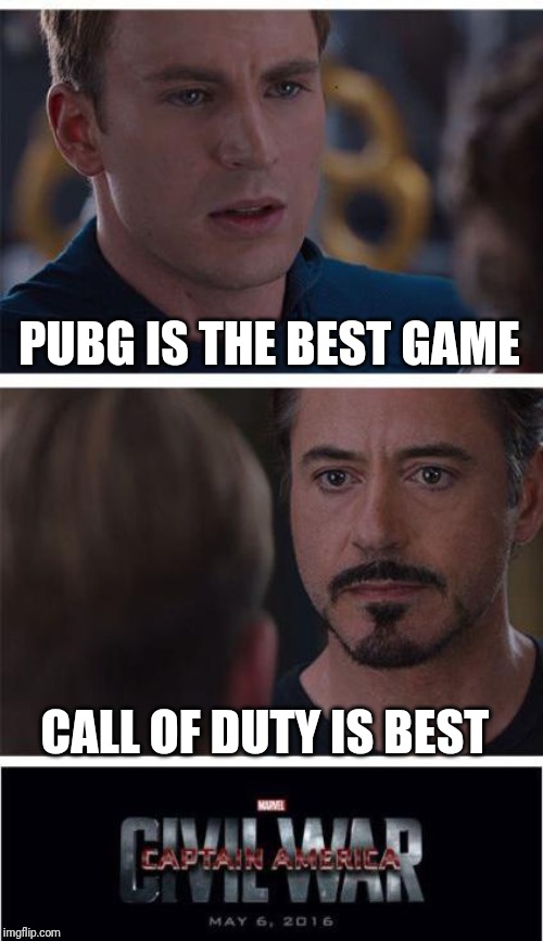 Marvel Civil War 1 | PUBG IS THE BEST GAME; CALL OF DUTY IS BEST | image tagged in memes,marvel civil war 1 | made w/ Imgflip meme maker