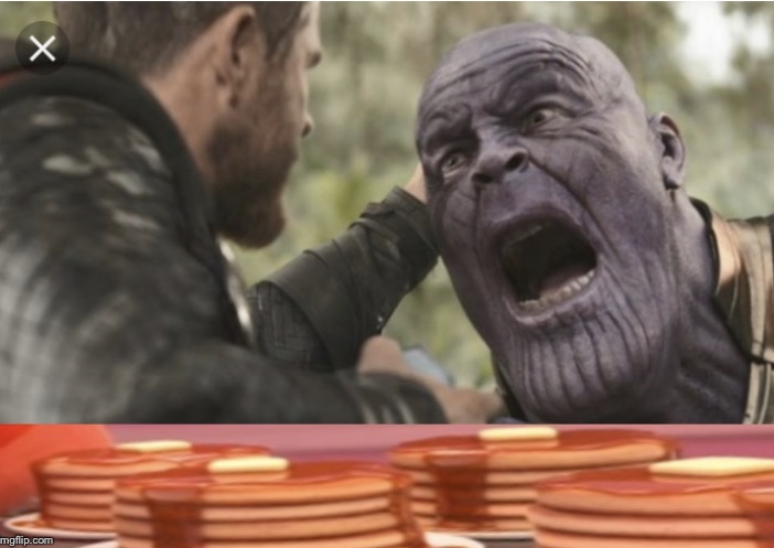 High Quality Thanos gets the pancakes! Blank Meme Template