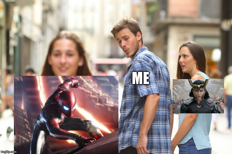 Distracted Boyfriend Meme | ME | image tagged in memes,distracted boyfriend | made w/ Imgflip meme maker