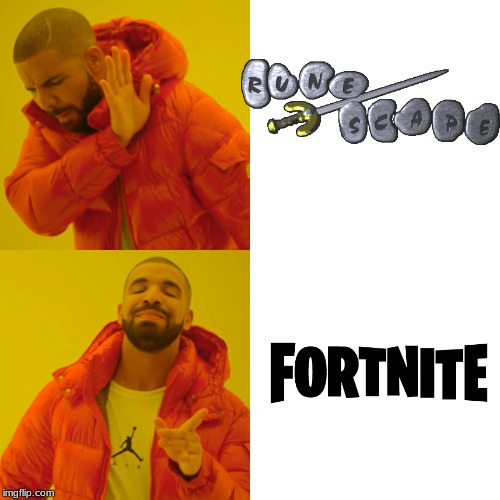 what a meme | image tagged in runescap,fortnite | made w/ Imgflip meme maker