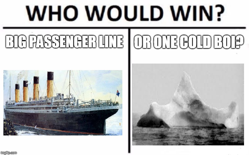 Who Would Win? Meme | BIG PASSENGER LINE; OR ONE COLD BOI? | image tagged in memes,who would win | made w/ Imgflip meme maker