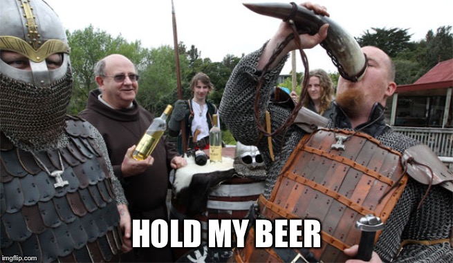 hold my beer | HOLD MY BEER | image tagged in hold my beer | made w/ Imgflip meme maker