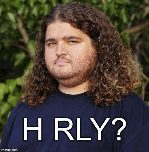 H RLY? | image tagged in lost,orly,really,are you sure,not sure | made w/ Imgflip meme maker
