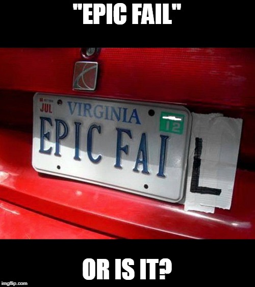 epic plate | "EPIC FAIL"; OR IS IT? | image tagged in epic fail,epic win | made w/ Imgflip meme maker