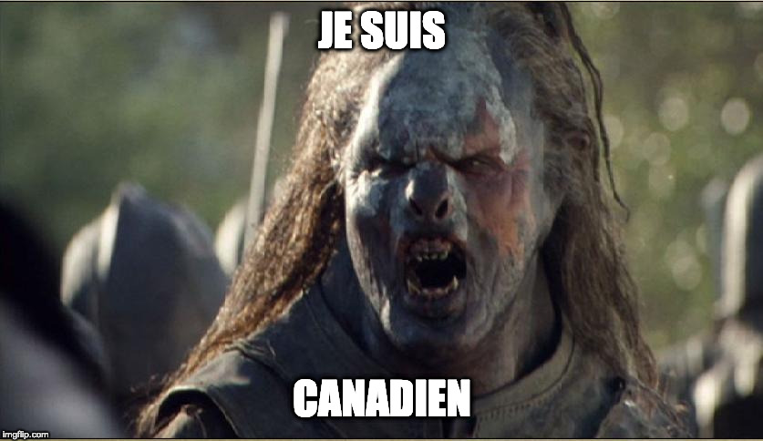 orc | JE SUIS; CANADIEN | image tagged in orc | made w/ Imgflip meme maker