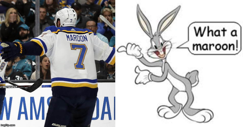 What a Maroon | . | image tagged in memes,bugs bunny,ice hockey,what if i told you,you can't change my mind,aint nobody got time for that | made w/ Imgflip meme maker