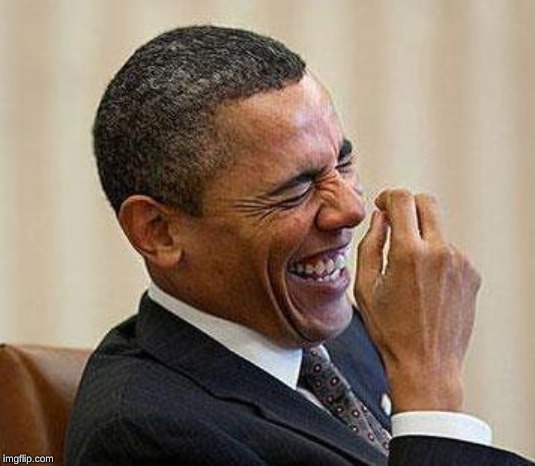 Obama Laughing | image tagged in obama laughing | made w/ Imgflip meme maker