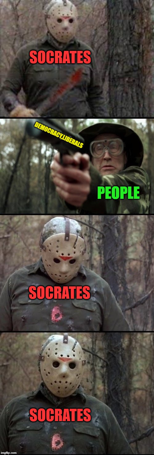 X Vs Y | SOCRATES; DEMOCRACY,LIBERALS; PEOPLE; SOCRATES; SOCRATES | image tagged in x vs y | made w/ Imgflip meme maker