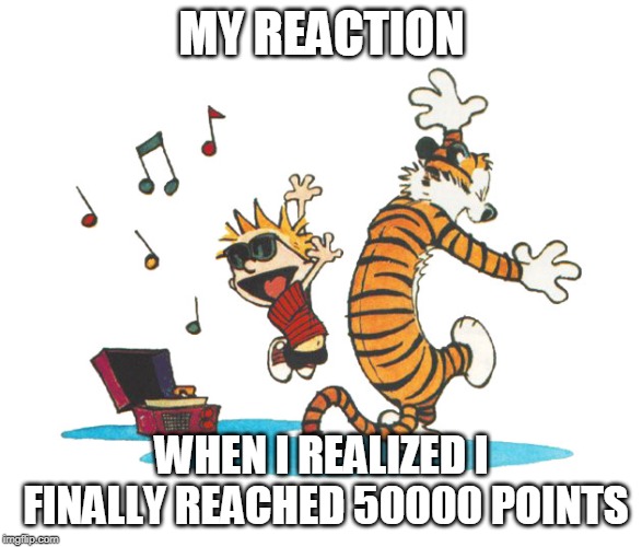 Thanks everyone! ^-^ | MY REACTION; WHEN I REALIZED I FINALLY REACHED 50000 POINTS | image tagged in happy dance,imgflip points | made w/ Imgflip meme maker