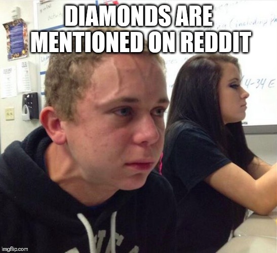 Exploding Face Kid | DIAMONDS ARE MENTIONED ON REDDIT | image tagged in exploding face kid | made w/ Imgflip meme maker