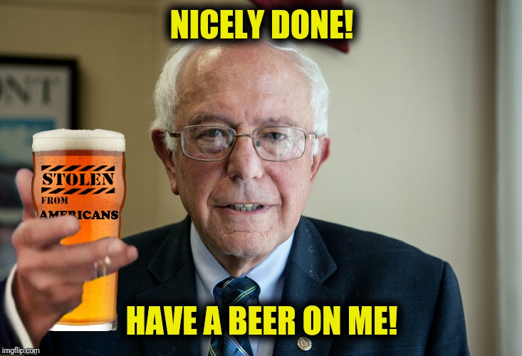NICELY DONE! HAVE A BEER ON ME! | made w/ Imgflip meme maker