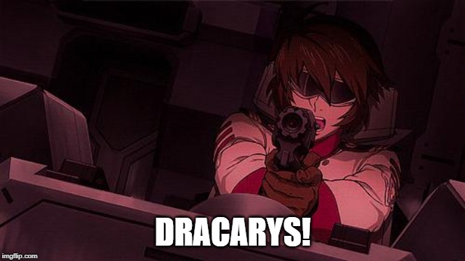 Dracarys! | DRACARYS! | image tagged in space battleship yamato,star blazers,game of thrones | made w/ Imgflip meme maker