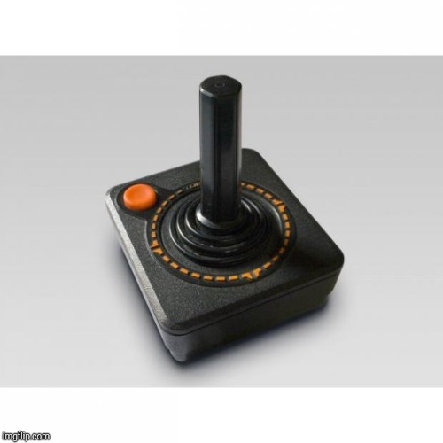 Atari joystick | image tagged in atari joystick | made w/ Imgflip meme maker