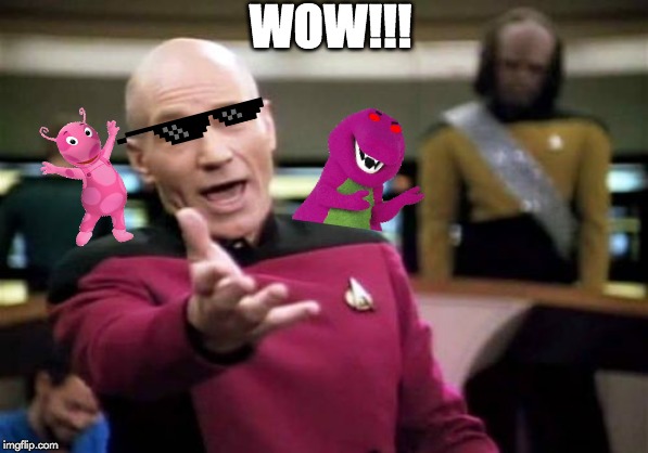 WOW | WOW!!! | image tagged in memes,picard wtf | made w/ Imgflip meme maker